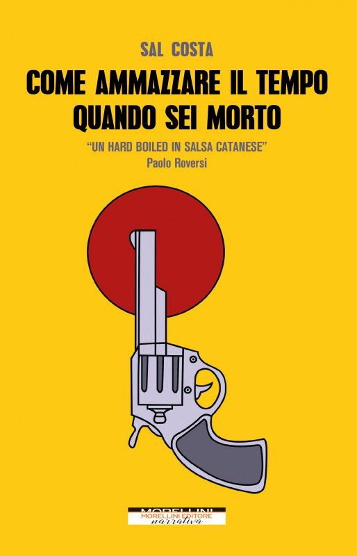 la cover del nuovo romanzo di Sal Costa pubblicato da Morellini Editore